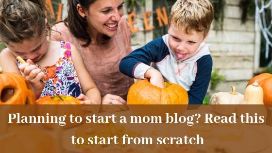 Planning To Start A Mom Blog? Read This First