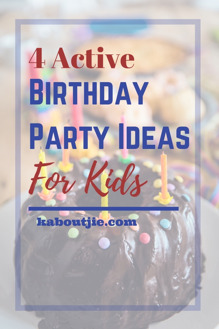 4 Active Birthday Party Ideas For Kids