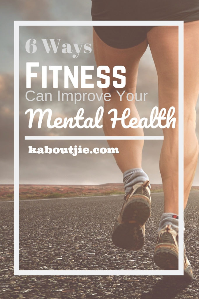 6 Ways Fitness Can Improve Your Mental Health