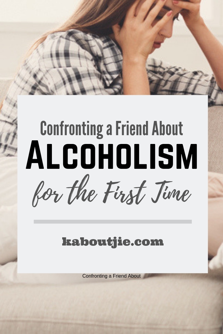 Img Confronting A Friend About Alcoholism For The First Time 