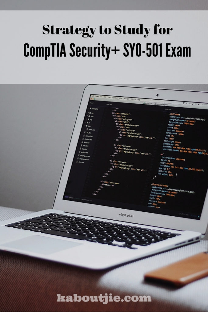 Strategy to Study for CompTIA Security+ SY0-501 Exam