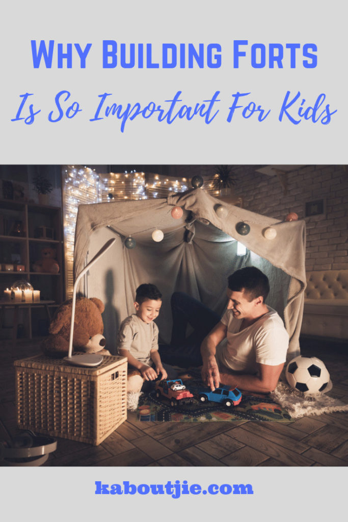 Why Building Forts Is So Important For Kids