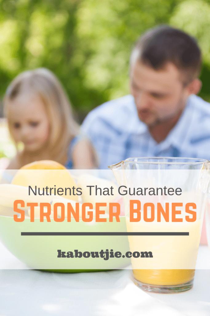 Nutrients that guarantee stronger bones