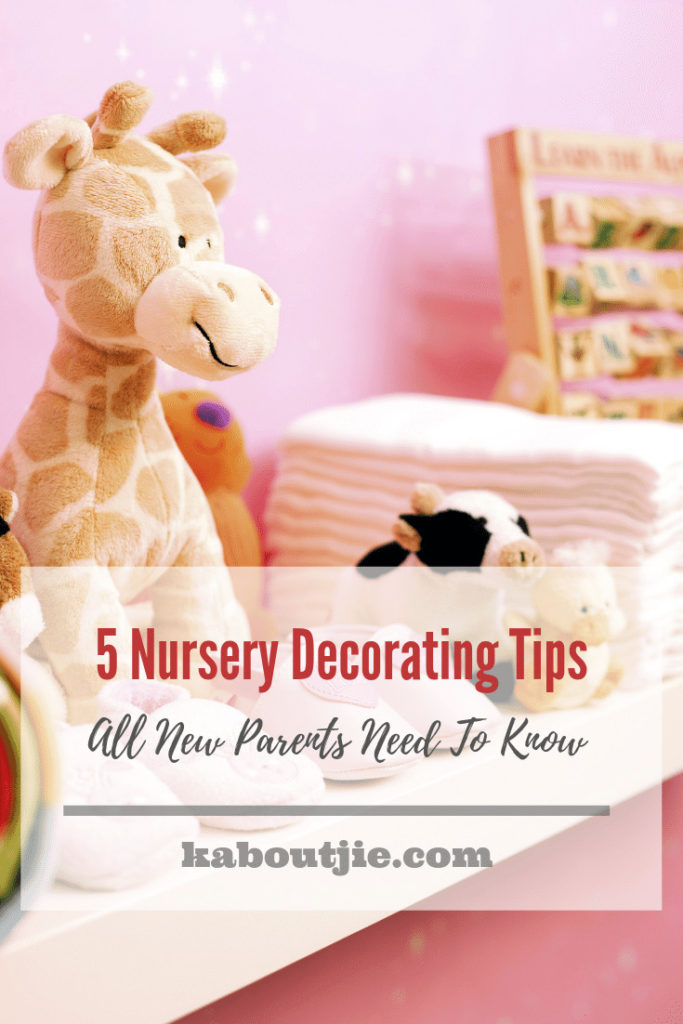 5 Nursery Decorating Tips All New parents Need To Know