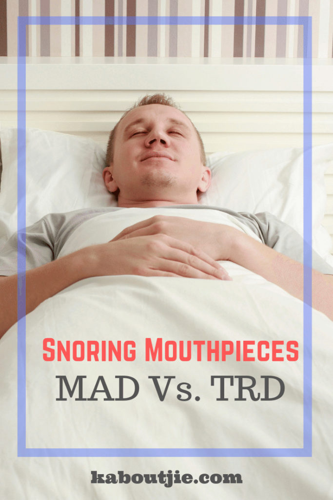 Snoring Mouthpieces: MAD vs TRD