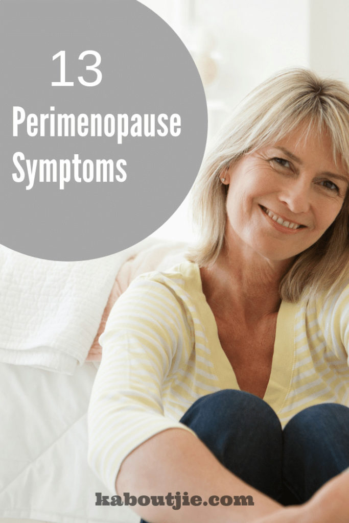 13 Perimenopause Symptoms