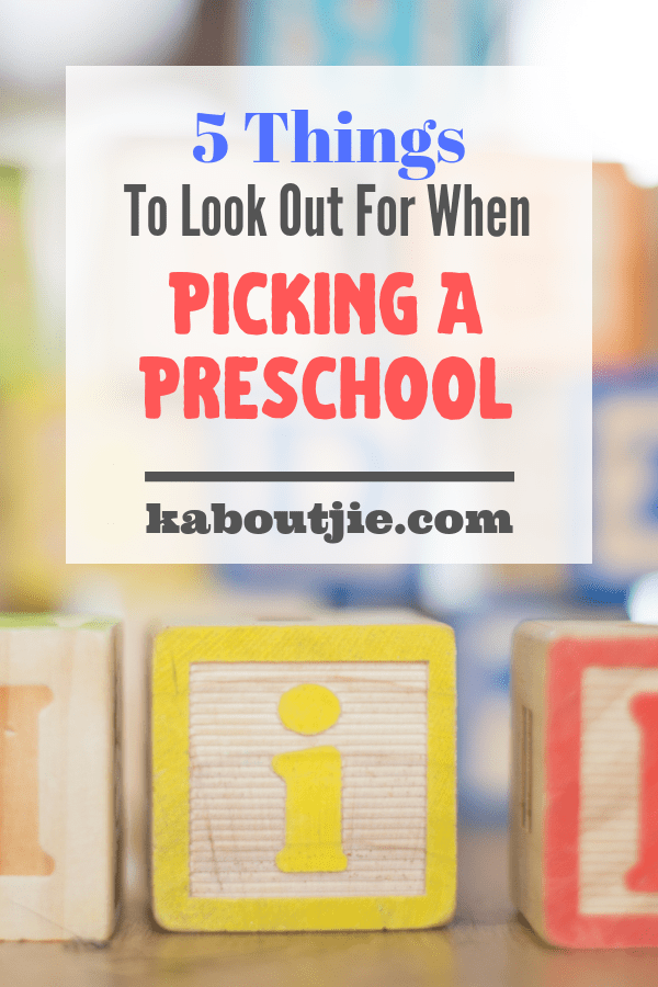 5 Things To Look Out For When Picking A Preschool