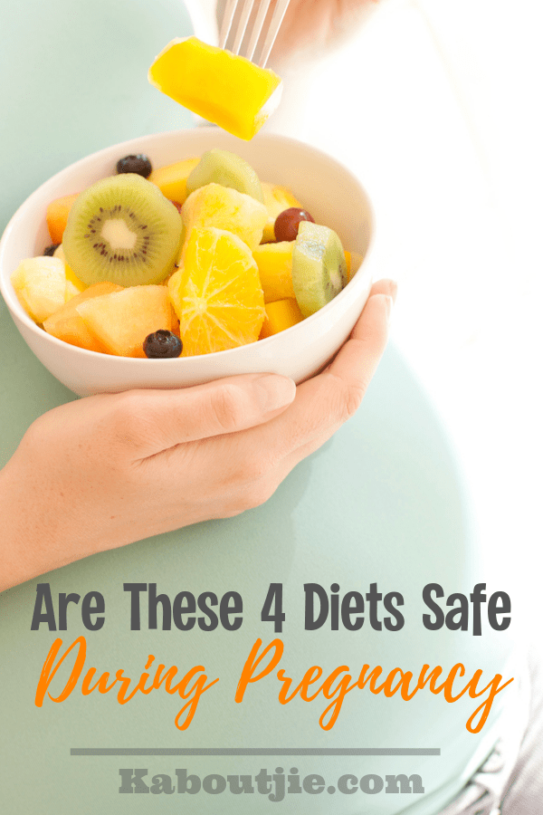 Are These 4 Diets Safe During Pregnancy