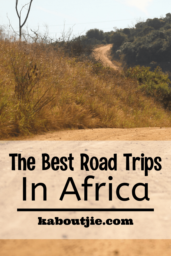 The Best Road Trips In Africa