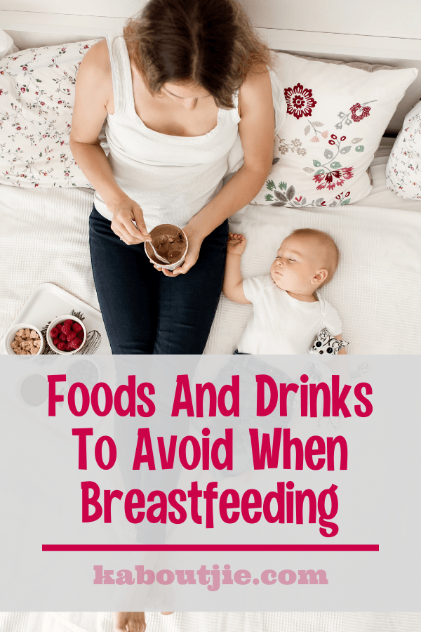 Foods And Drinks To Avoid When Breastfeeding