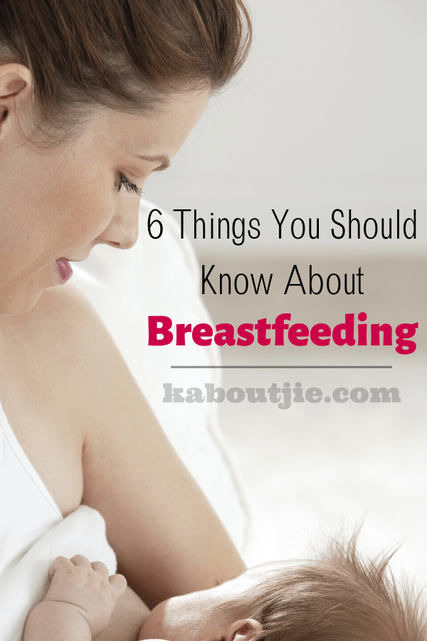6 Things You Should Know About Breastfeeding