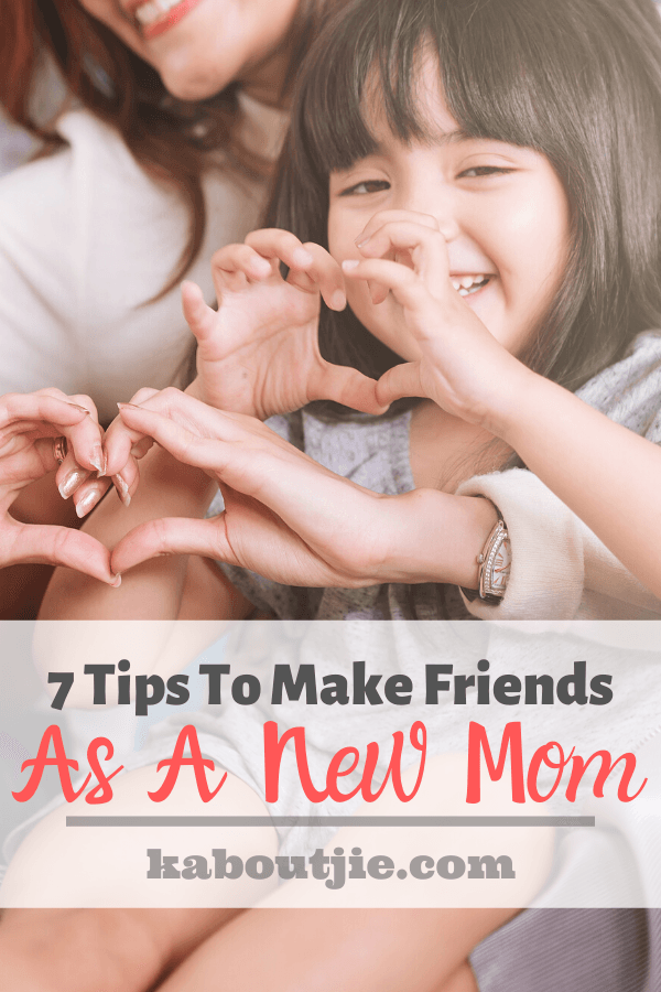 7 Tips To Make Friends As A new Mom