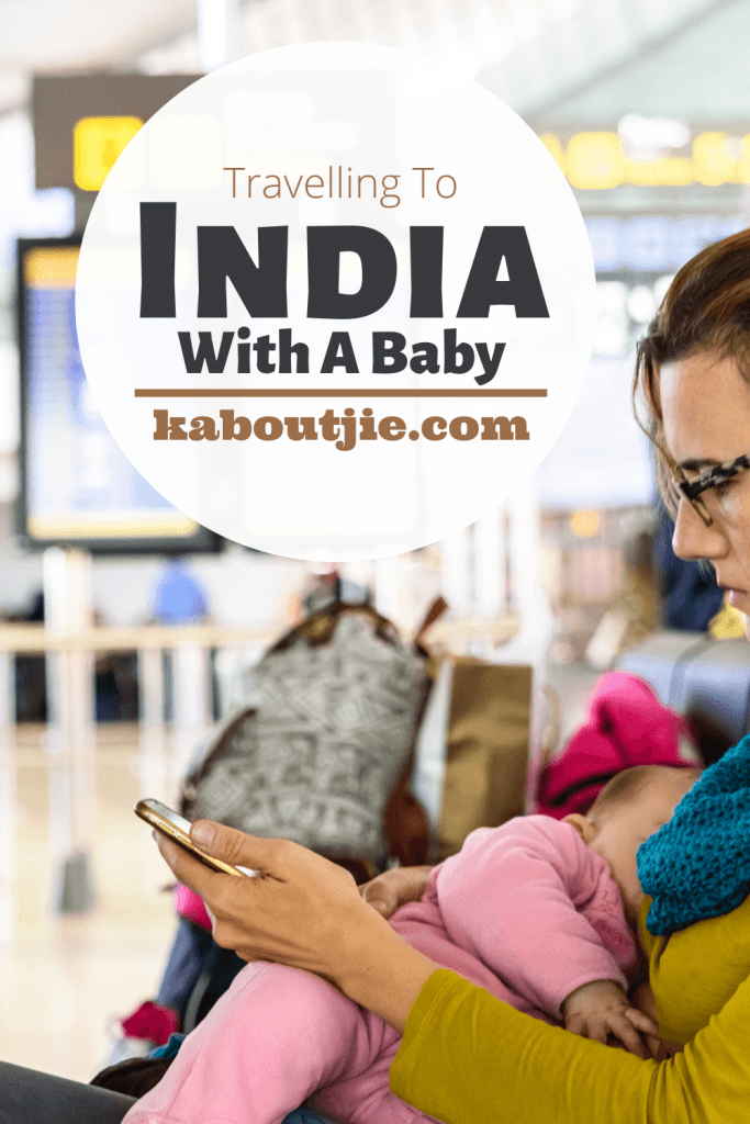 Travelling To India With A Baby