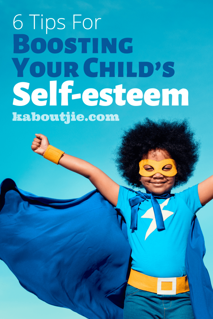 6 Tips For Boosting Your Child's Self-esteem