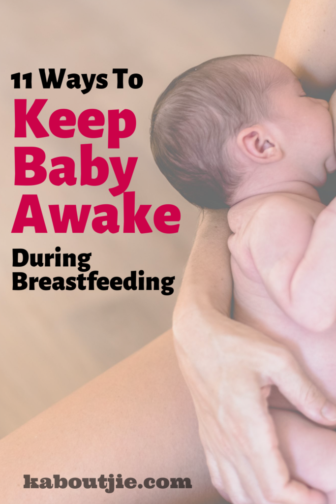 11 Wats To Keep Baby Awake During Breastfeeding