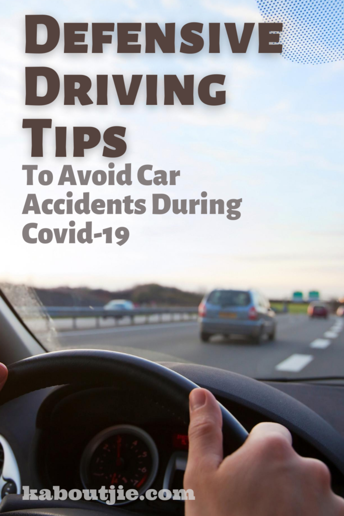 Defensive Driving Tips to avoid car accidents during covid-19