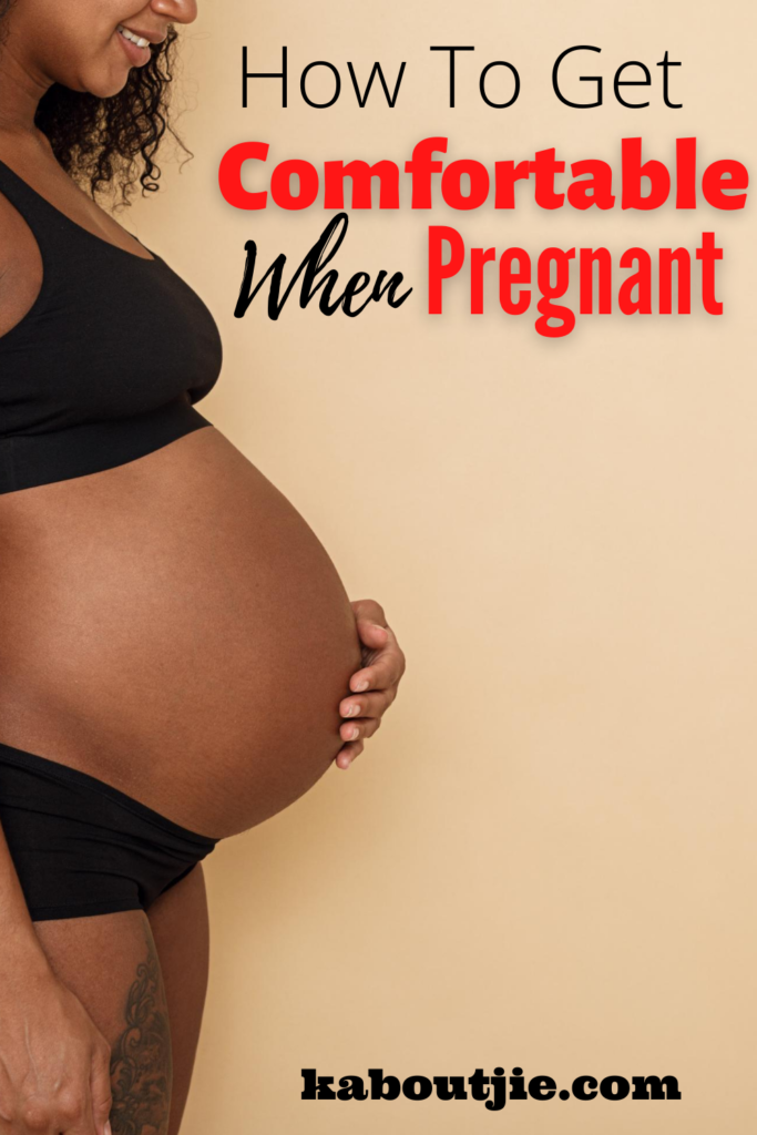 How To Get Comfortable When Pregnant