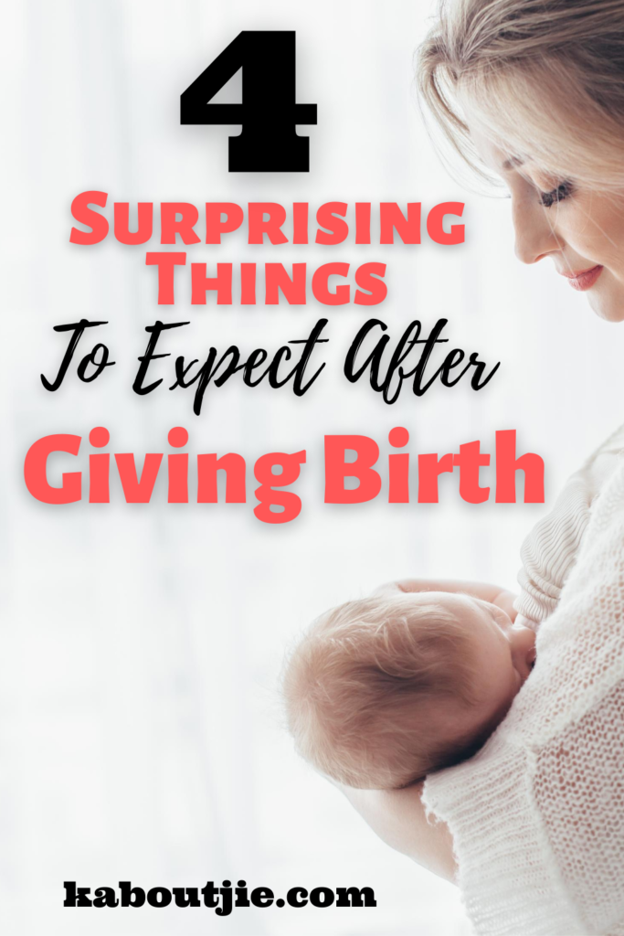 Things To Expect After Giving Birth