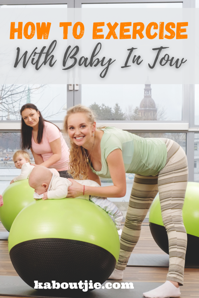 How To Exercise With Baby In Tow