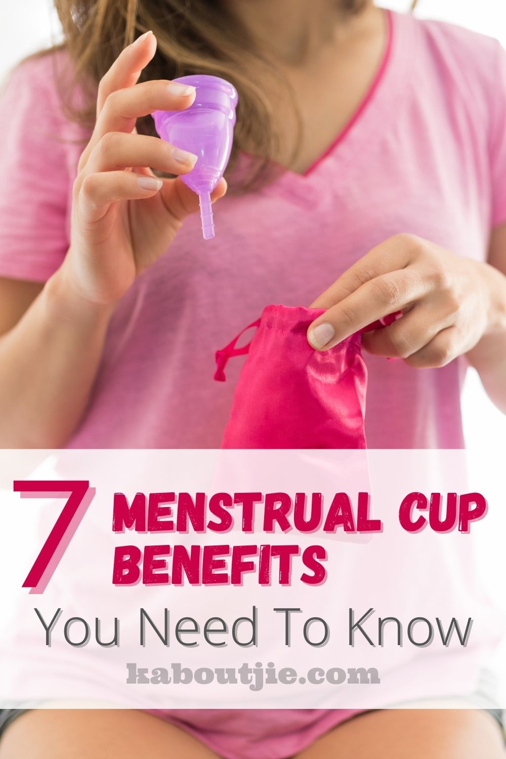 7 Menstrual Cup Benefits You Need To Know