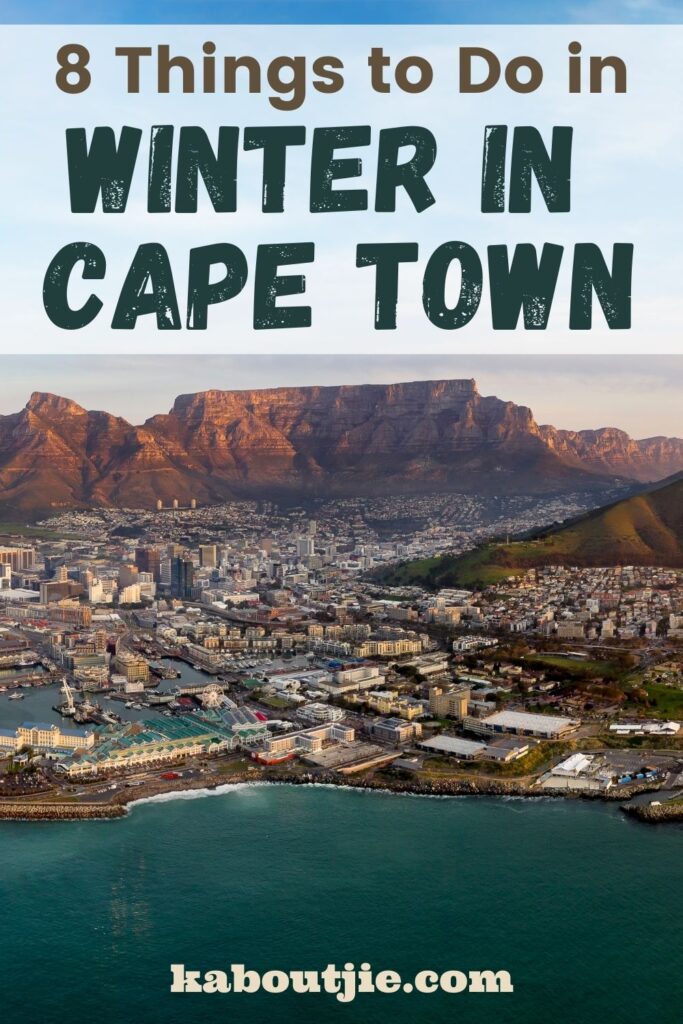 8 Things To Do In Winter In Cape Town