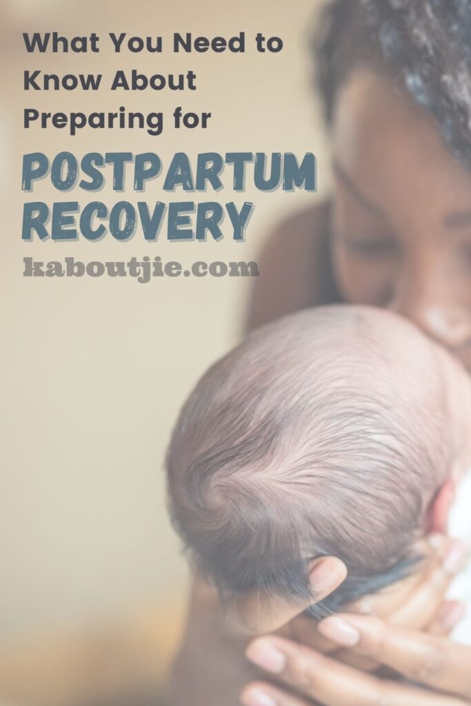 Preparing for postpartum recovery