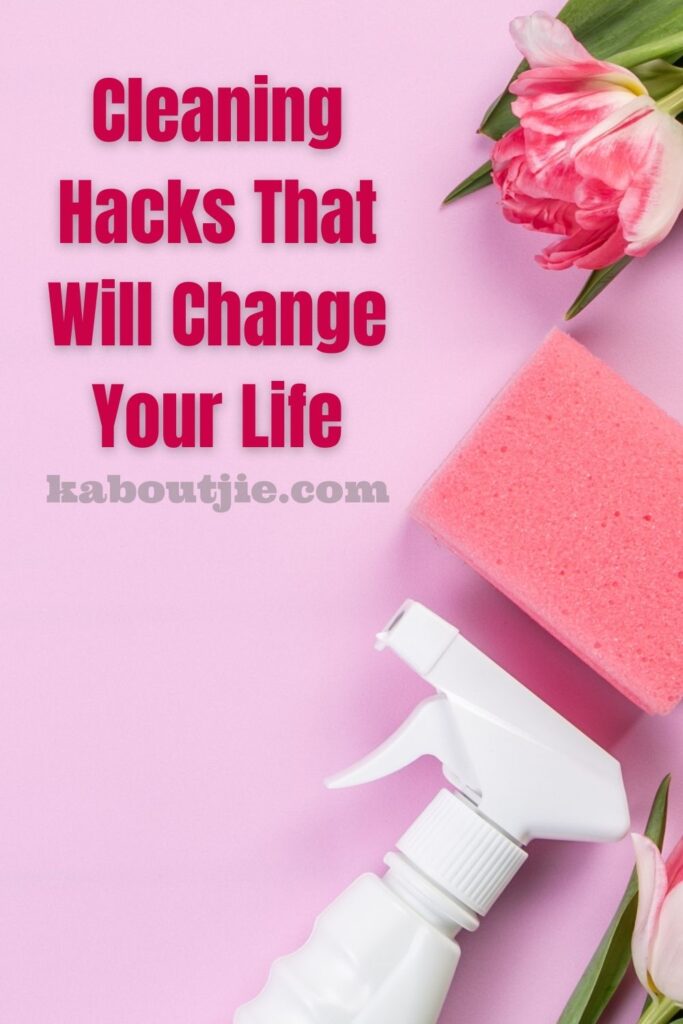 Cleaning Hacks That Will Change Your Life