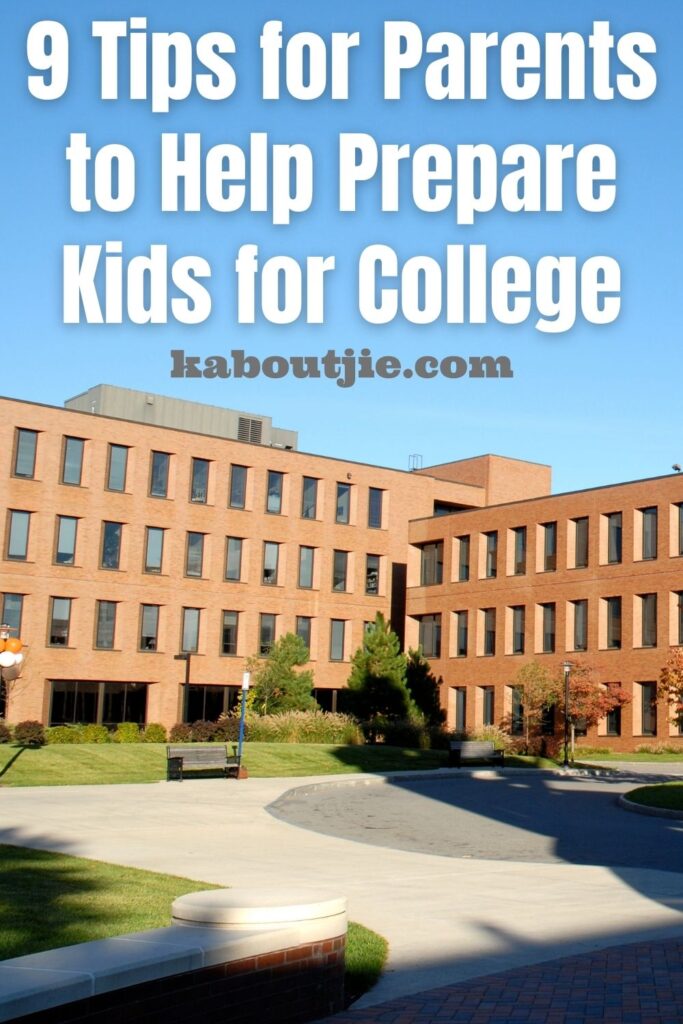 9 Tips For Parents To Help Prepare Kids For College