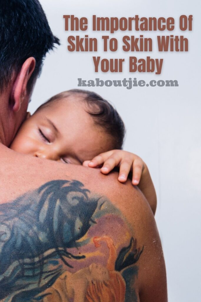 Benefits of skin to skin contact with your baby
