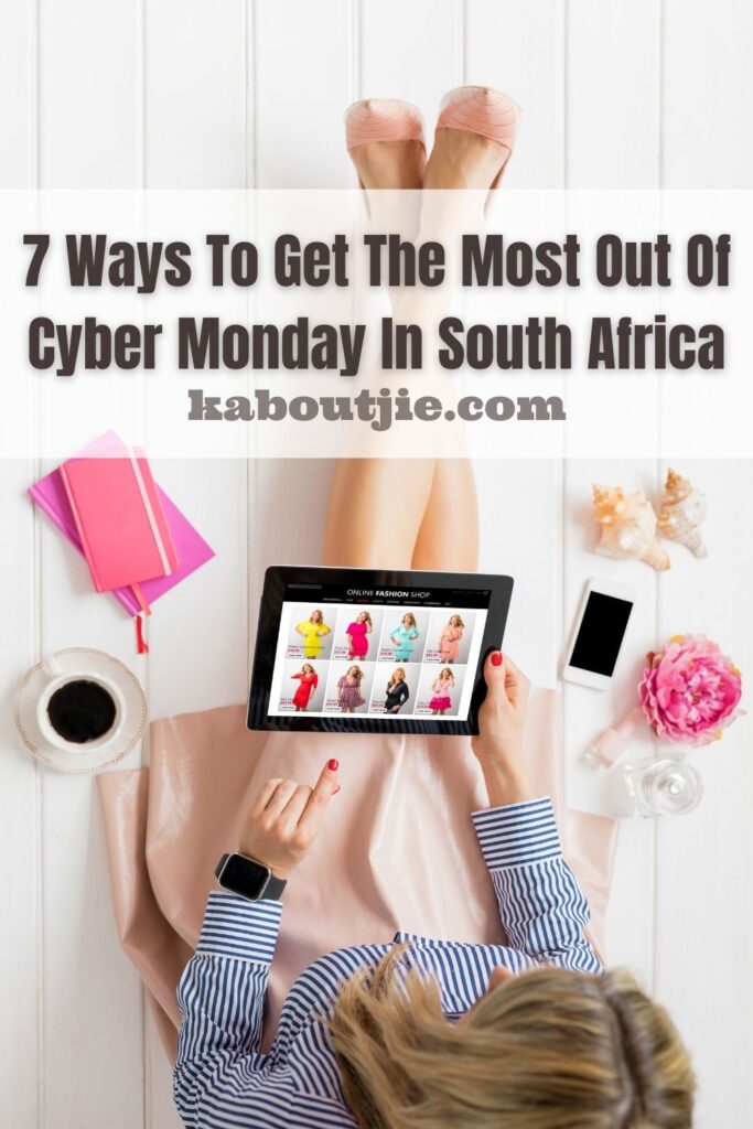 7 Ways To Get The Most Out Of Cyber Monday In South Africa