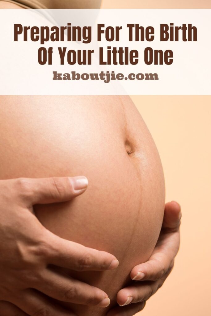 Preparing For The Birth Of Your Little One