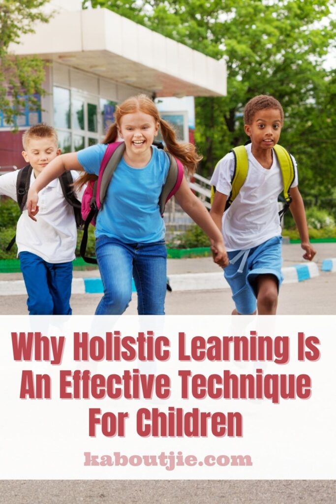 Why Holistic Learning Is Effective