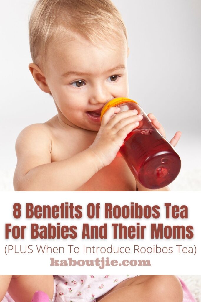 8 Benefits Of Rooibos Tea For Babies and Their Moms