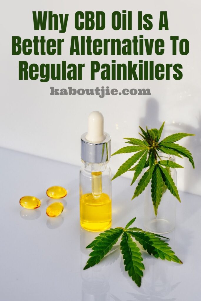 Why CBD Oil Is A Better Alternative To Regular Painkillers