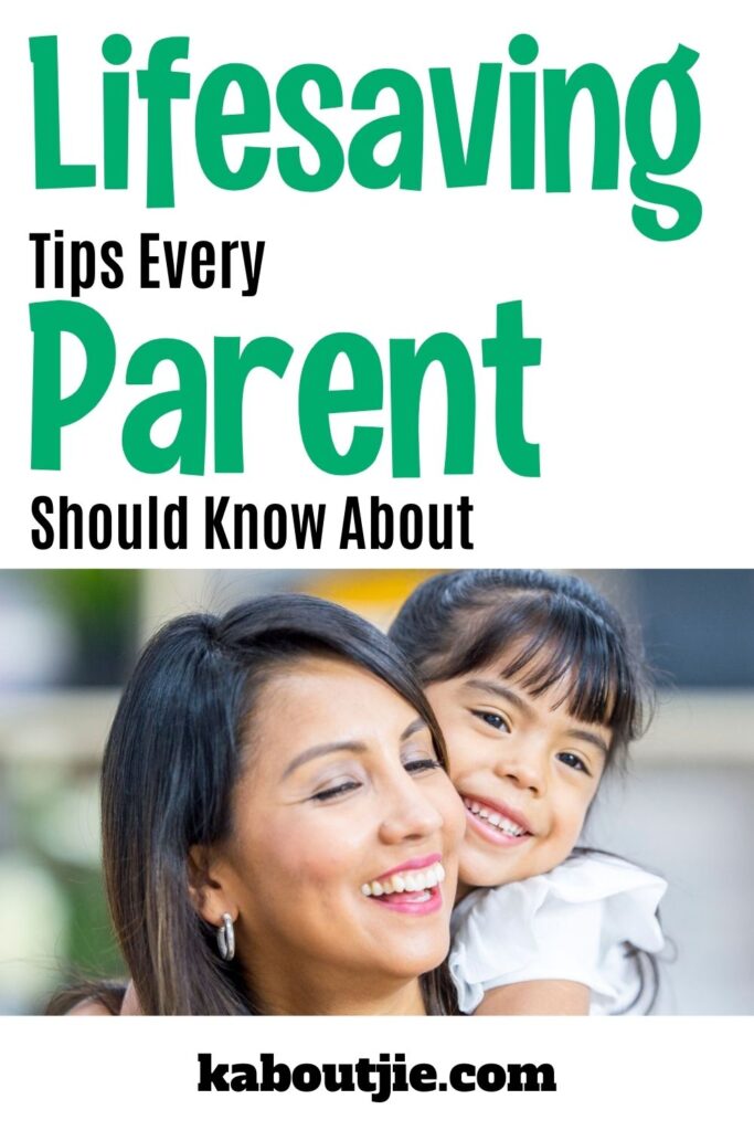 Life Saving Tips Every Parent Should Know About