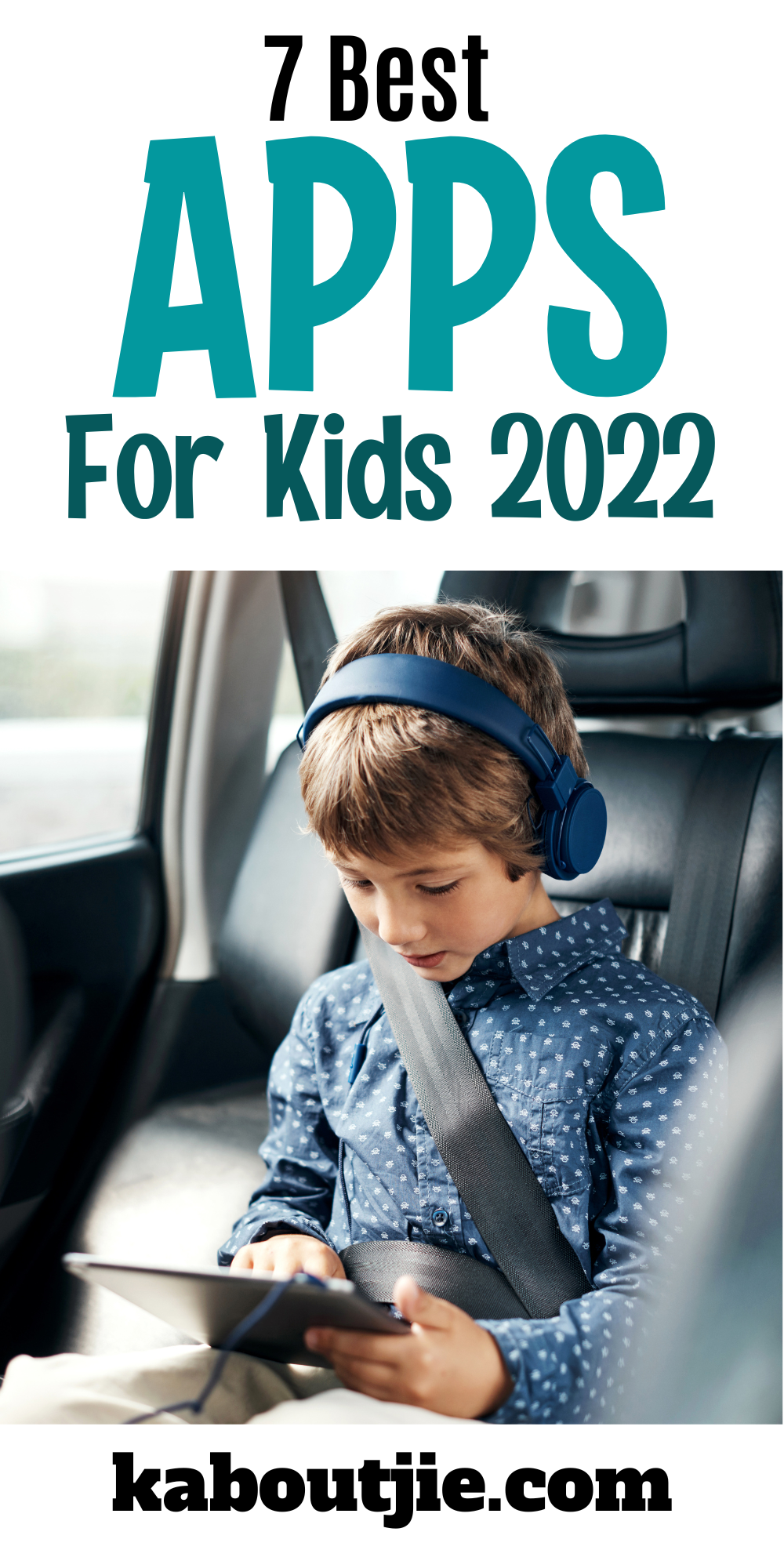 7 Best Apps For Kids 2022