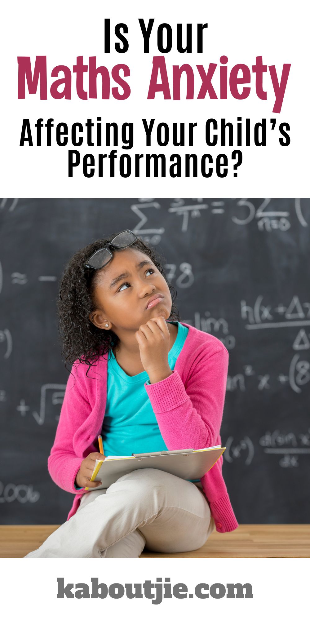Is your maths anxiety affecting your child's performance?