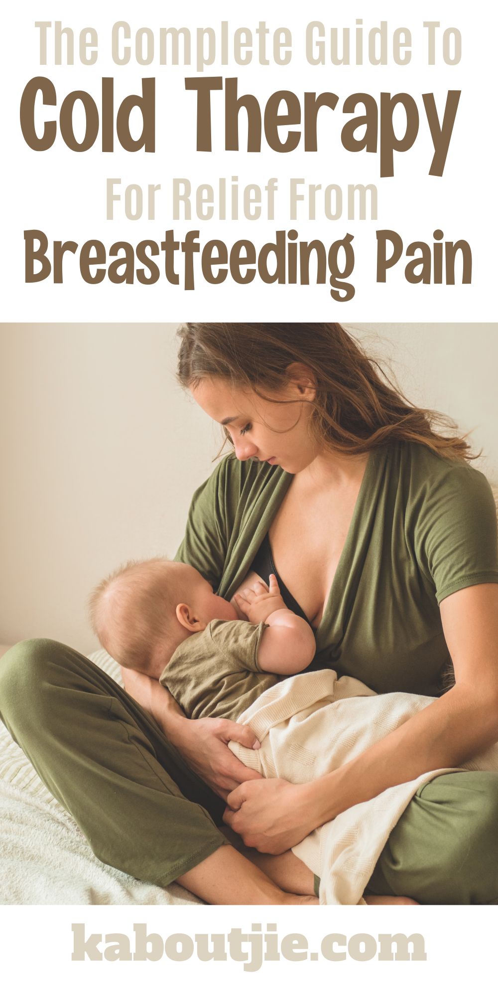 The Complete Guide To Cold Therapy For Relief From Breastfeeding Pain