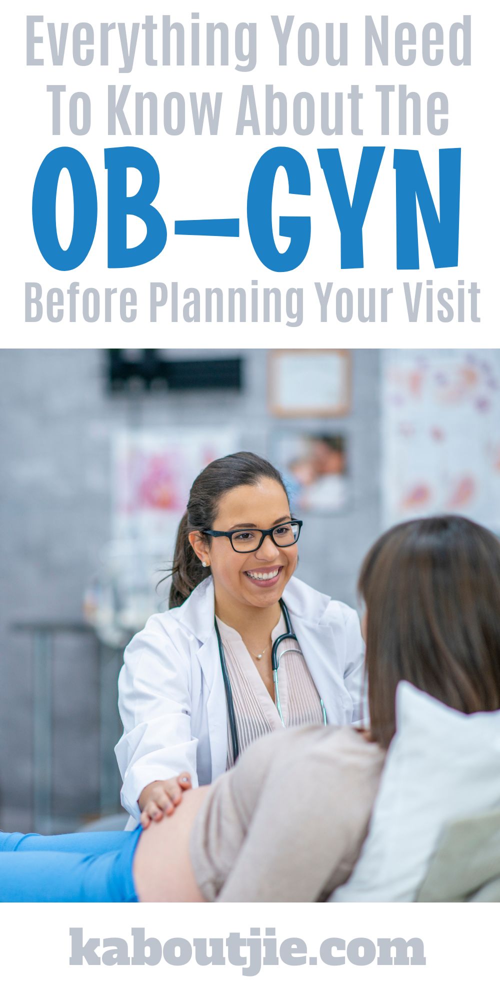 Visiting The OB-GYN? - Here's What You Need To Know