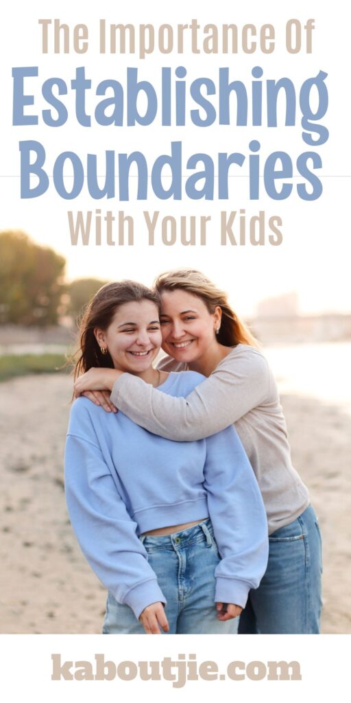 6 Tips For Establishing Boundaries With Your Kids