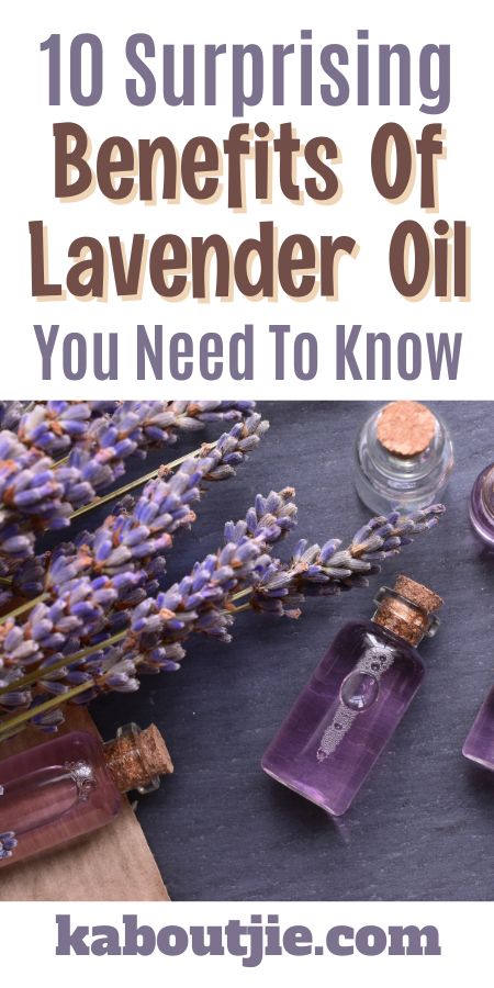 10 Surprising Benefits Of Lavender Oil You Need To Know