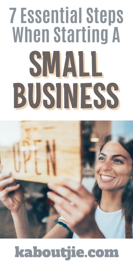 7 Essential Steps When Starting A Small Business