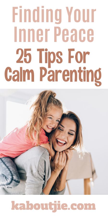 25 Calm Parenting Tips