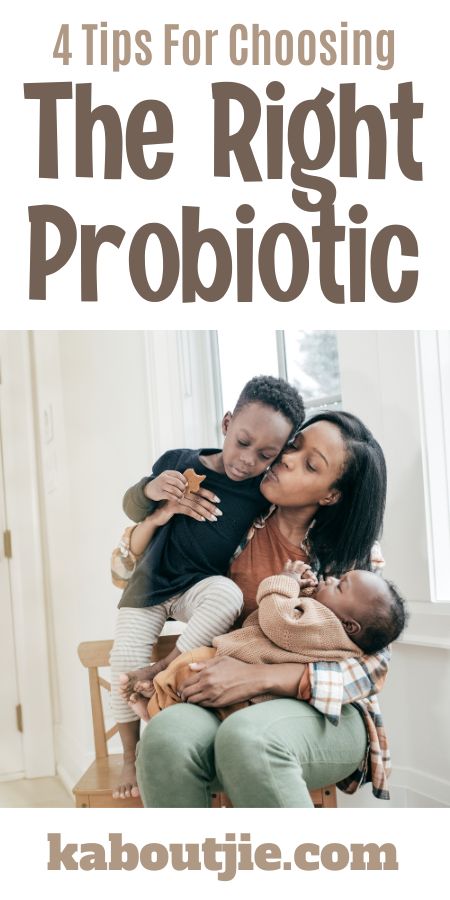 4 Tips For Choosing The Right Probiotic