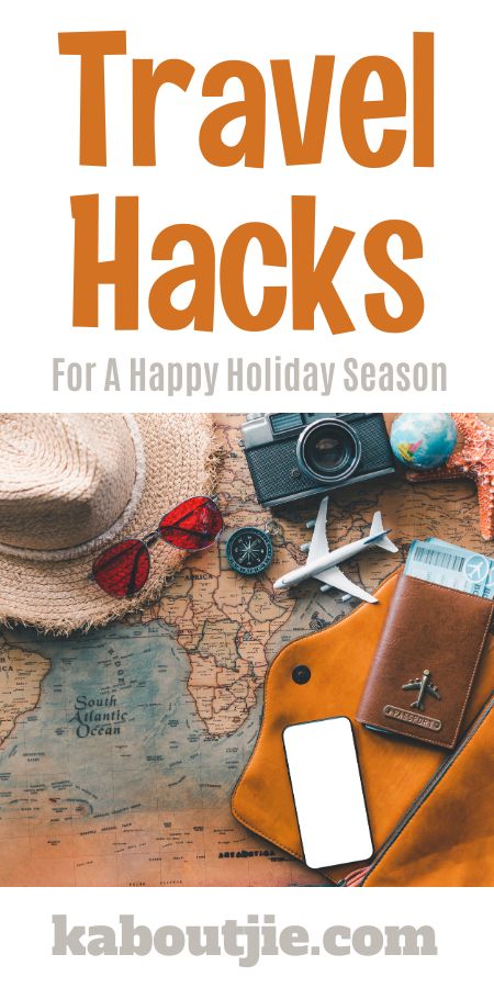 Travel Hacks For A Happy Holiday Season