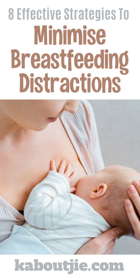 8 Effective Strategies To Minimise Breastfeeding Distractions