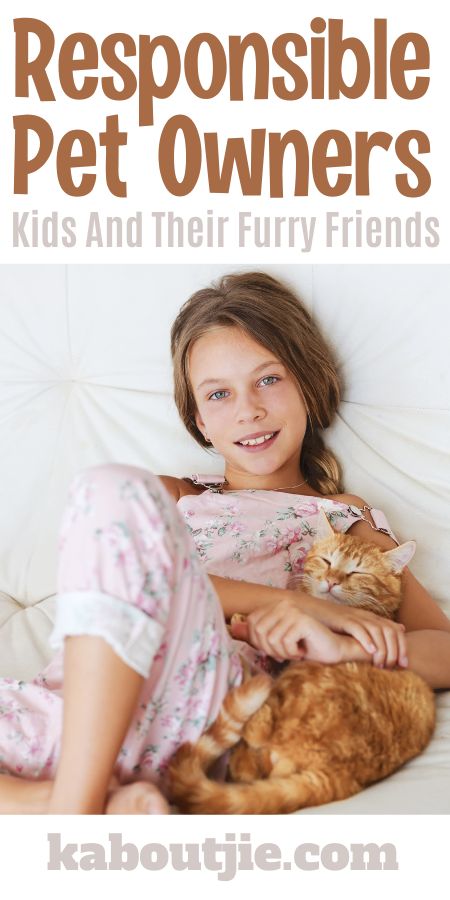 Responsible Pet Owners: Kids And Their Furry Friends