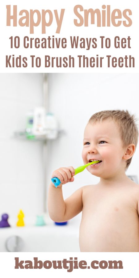 10 Creative Ways To Get Kids To Brush Their Teeth