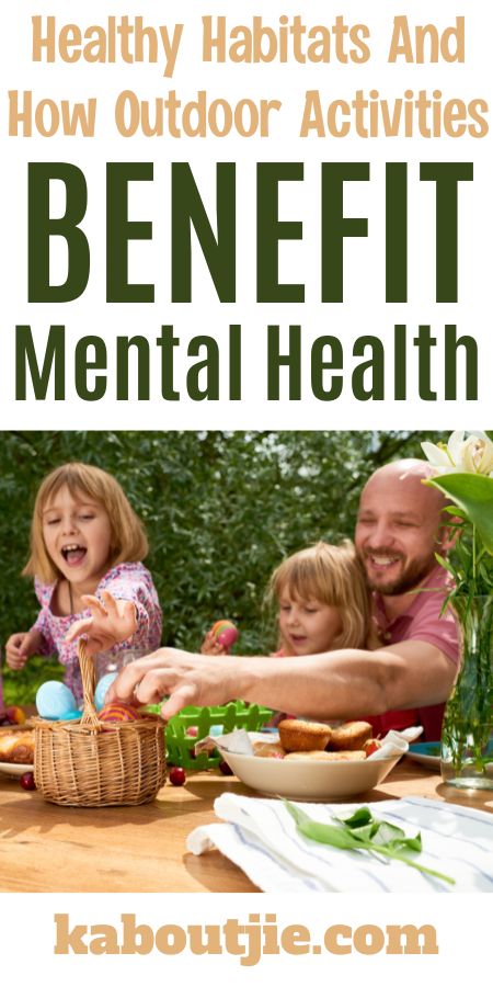 How Outdoor Activities Benefit Mental Health