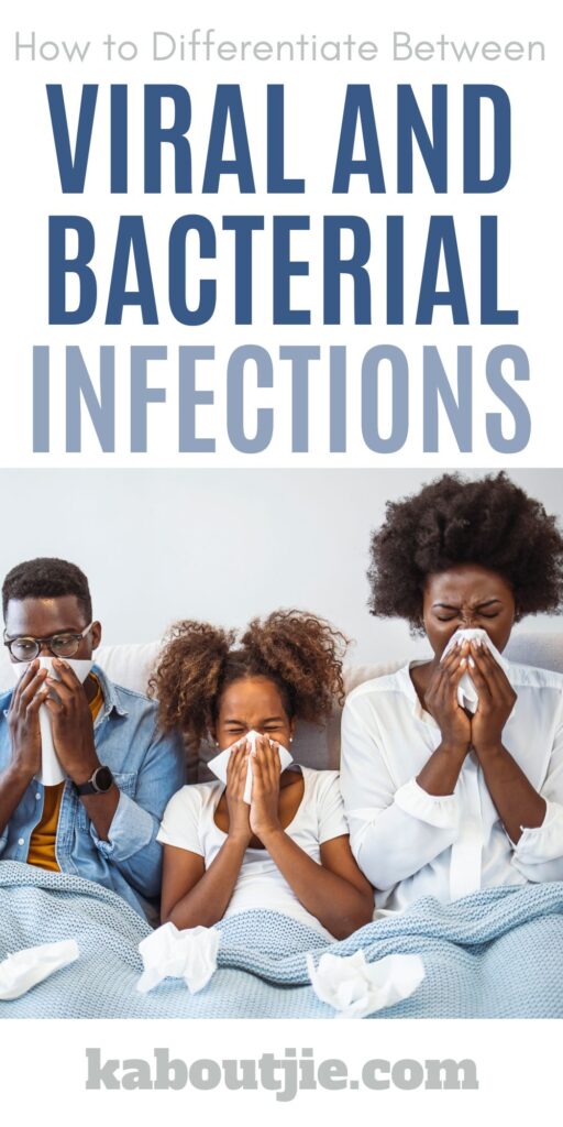 How to Differentiate Between Viral And Bacterial Infections